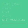 8 Bit Music Lub - Traditional Tunes Irish, Vol. VI